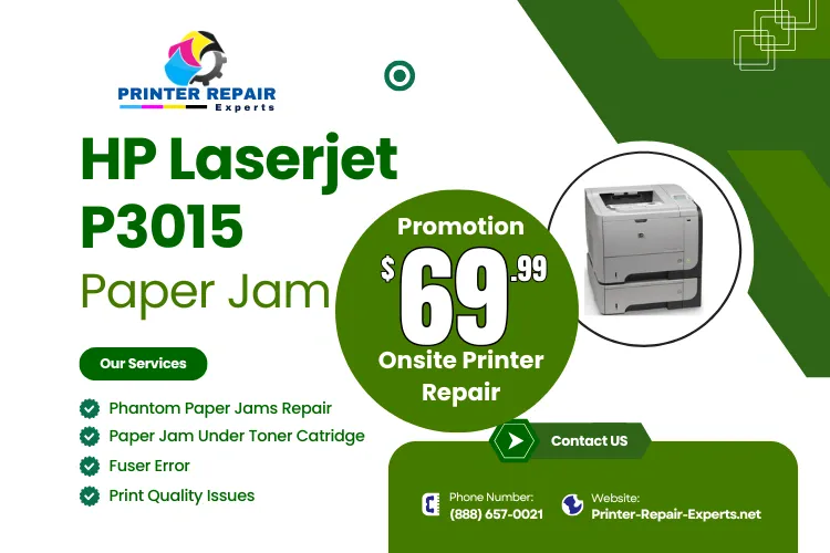 HP Laserjet P3015 Paper Jam | Same-day onsite HP LaserJet printer repair offer with $69.99 new client promotion and 6-months warranty