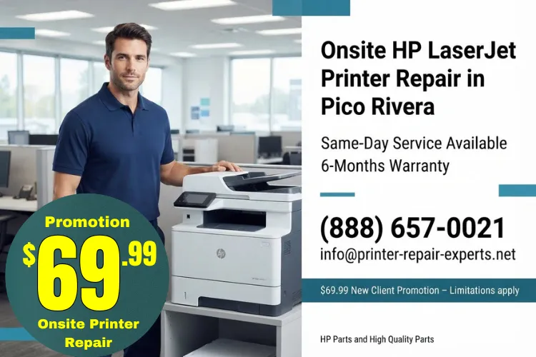 Printer Repair Pico Rivera CA | Onsite HP LaserJet printer repair in Pico Rivera marketing banner with phone number, $69.99 new client promotion, and 6-months warranty