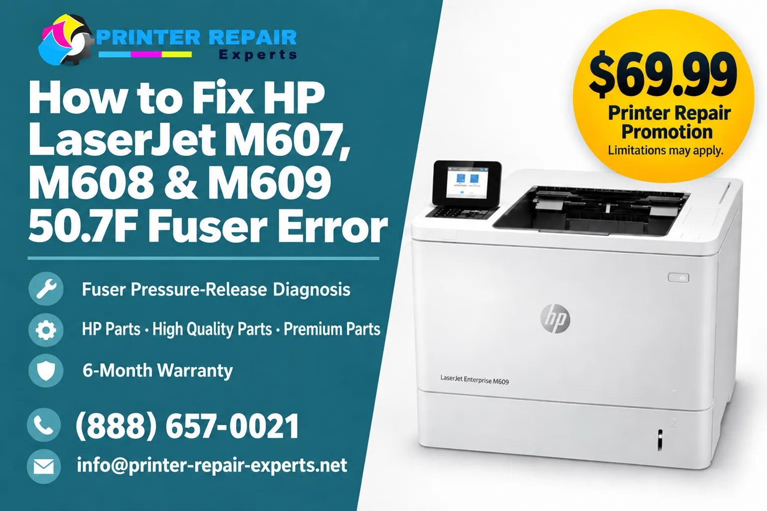How to Fix HP LaserJet M607, M608 & M609 50.7F Fuser Error — onsite fuser pressure-release diagnosis and repair from Printer Repair Experts with a 6-month warranty