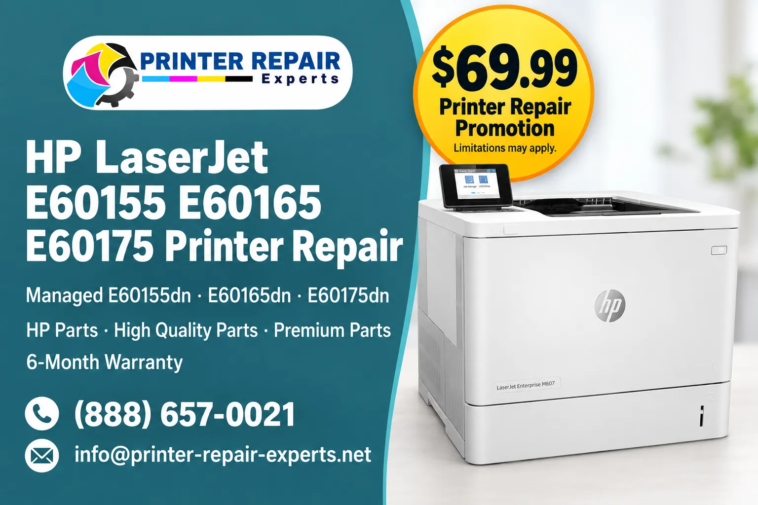 HP LaserJet E60155 E60165 E60175 Printer Repair promotion graphic showing an HP LaserJet Managed E60165dn with the $69.99 Printer Repair Promotion badge, 6-month warranty, and Printer Repair Experts contact details