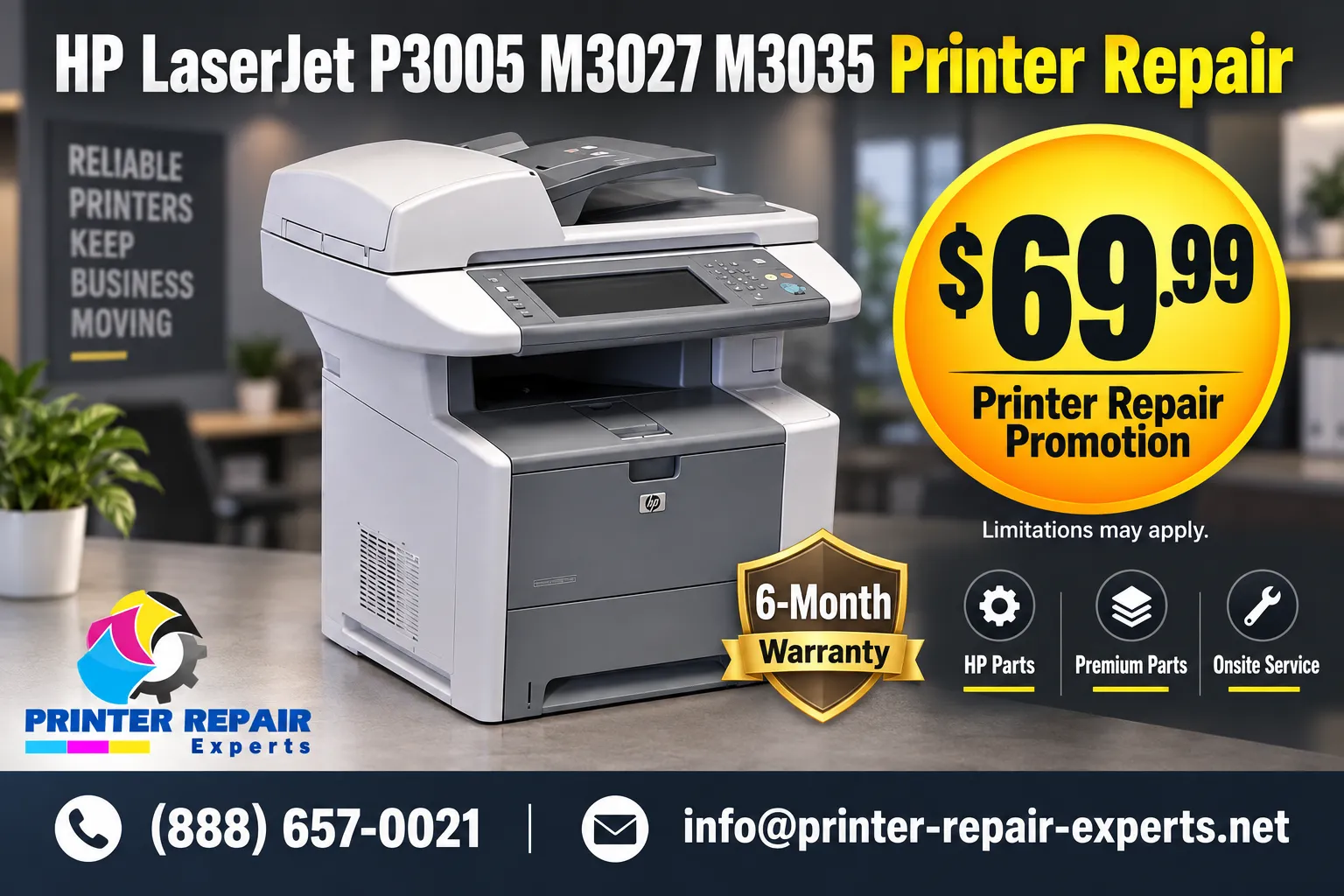 HP LaserJet P3005 M3027 M3035 Printer Repair marketing graphic featuring an HP LaserJet M3035 MFP, the $69.99 Printer Repair Promotion badge, phone and email contact information, and the Printer Repair Experts logo.